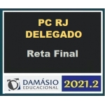 Delegado Civil PC RJ  - Pós Edital - Reta Final (DAMÁSIO 2021.2) Polícia Civil Rio de Janeiro